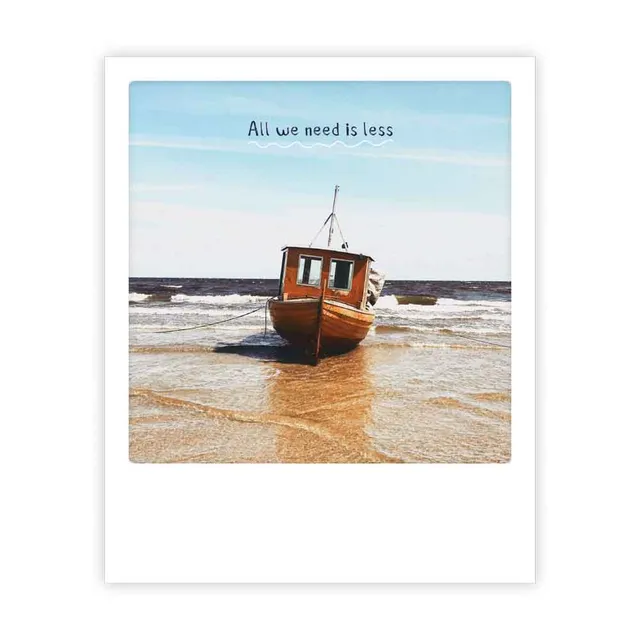 pickmotion-postkarte-all-we-need-is-less-fotopostkarte-im-sofortbild-stil image 1