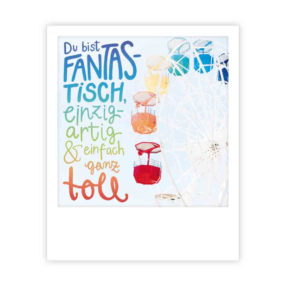 pickmotion-du-bist-fantastisch-postkarte-sofortbild-stil image 1